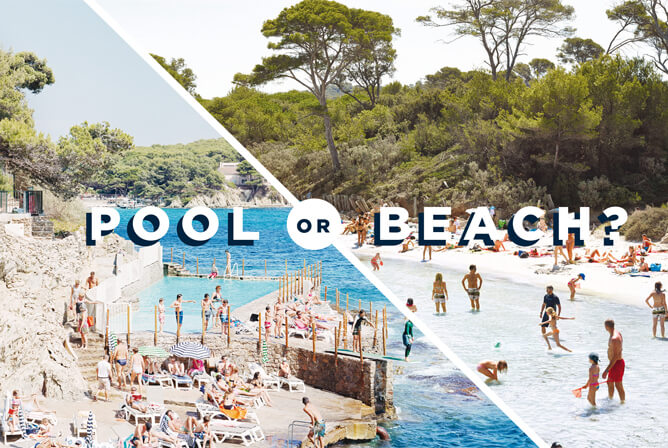 POOL OR BEACH? POOL OR BEACH?